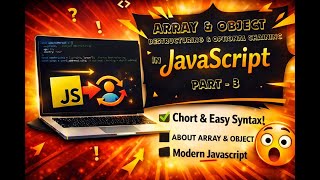 Master JavaScript Arrays &amp; Objects | Destructuring &amp; Optional Chaining Part 3 #interview #javascript