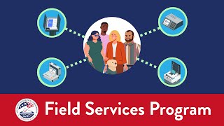 The EAC's Field Services Program