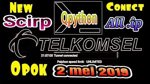 Telkomsel Opok New Scrip Qpython Terbaru 2 Mei 2019 FastConnect semua ip