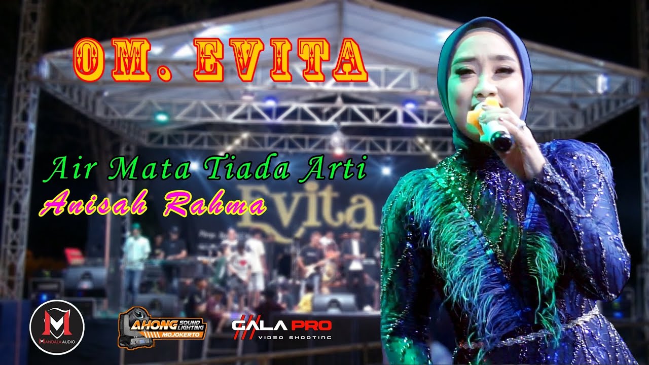 AIR MATA TIADA ARTI / ANISA RAHMA /OM EVITA /MANDALA AUDIO