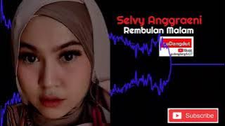 Rembulan Malam - Selvy Anggraeni #gudangdangdut