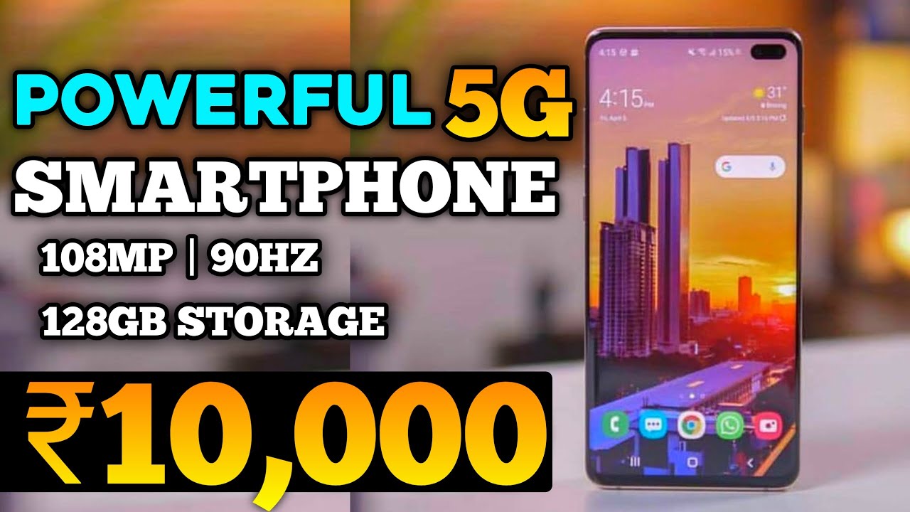 Best Smartphone Under 10000 in 2023 Best 5G Phone Under 10000 Best