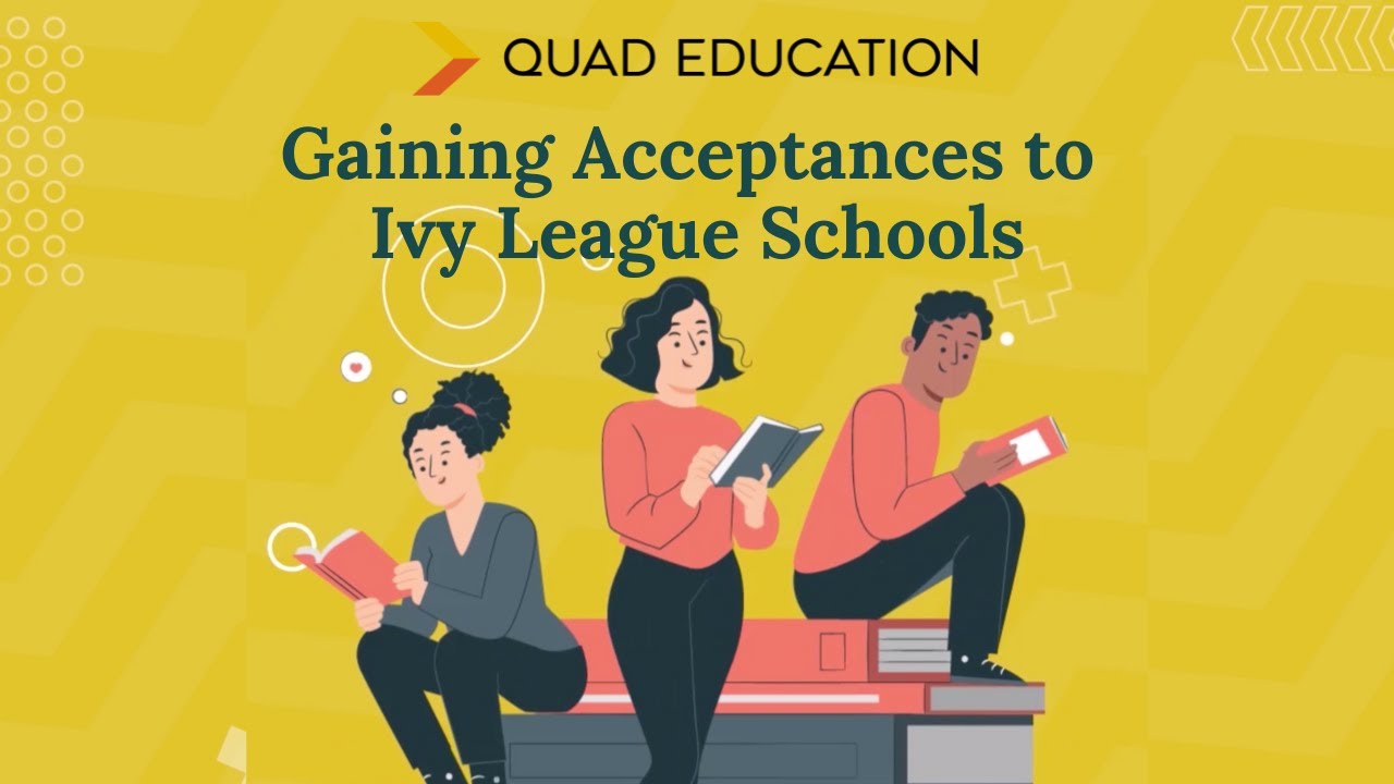 Your Guide To Gaining Ivy League Acceptances | Expert Tips & Strategies ...