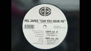 Video thumbnail of "MEL JAMES - CAN YOU HEAR ME (SPEED MIX) HQ"