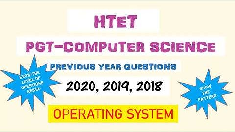 HTET PGT COMPUTER SCIENCE|OPERATING SYSTEM PREVIOUS YEAR QUESTIONS|  DSSSB TGT/PGT KVS| HSSC|etc