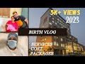 Bhagirathi neotia newtown  baby birth vlog  all details  package  cost