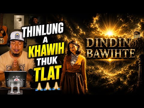 Bka Hnamte - Dindin Bawihte // RamBoss React