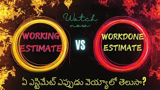 Working estimate vs Workdone estimate video-3