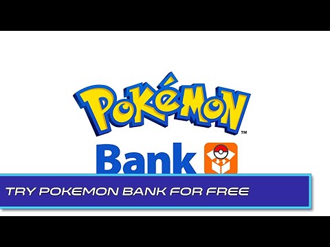  New  Try Pokemon Bank for Free and Get Your Pokemon Organized