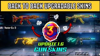 BGMI NEW UPGRADABLE GUN SKINS AFTER 1.6 UPDATE🔫| 4 GUN SKINS | With Release Date | I AM BlacK PearL screenshot 2