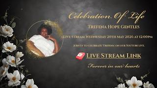 Trefena Hope Gentles - Celebration Of Life