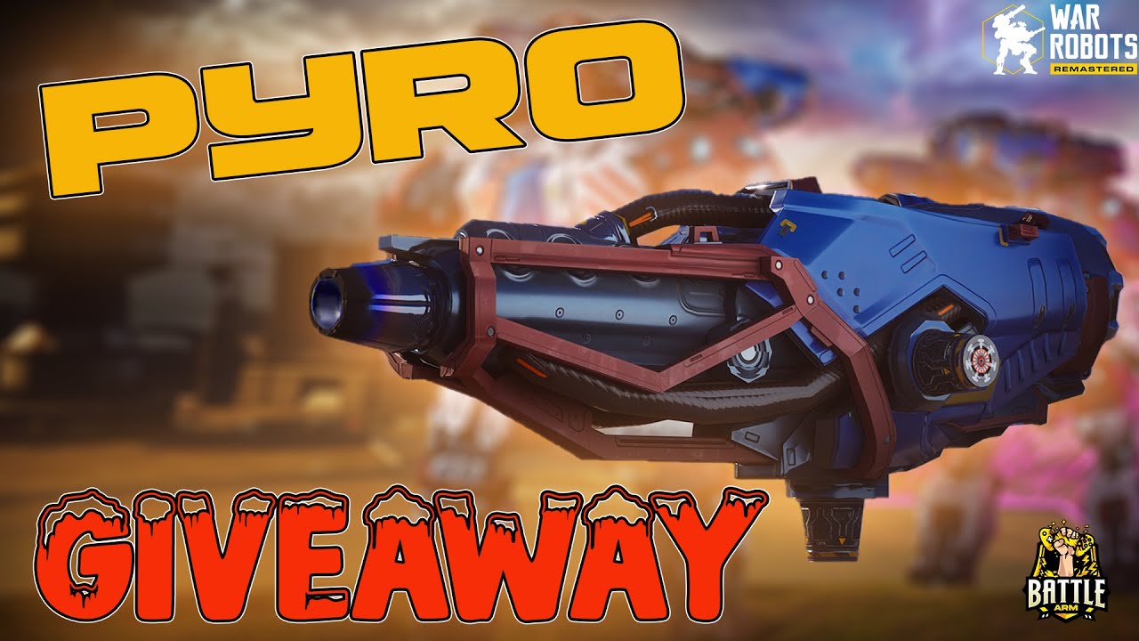 7 PYRO Giveaway #WRwinPyro2 #warrobots #warrobot - YouTube