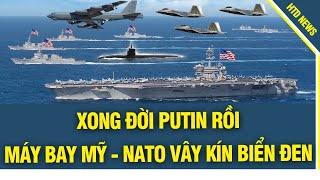 NGAY TRƯỚC GIỜ G! Máy bay Mỹ - NATO vây kín Biển Đen, mở chìa khóa lớn cho Ukraine tấn công Crimea