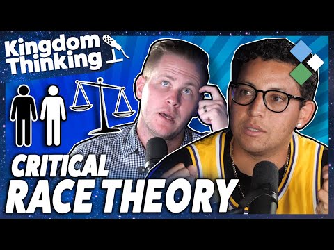 Christians Discuss: What is Critical Race Theory? (Part 1) | Kingdom Thinking (Episode 28)