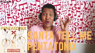 Santa Tell Me | Pentatonix | We Need a Little Christmas Album Reaction