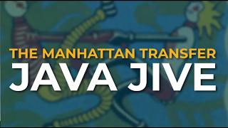 The Manhattan Transfer - Java Jive (Official Audio)