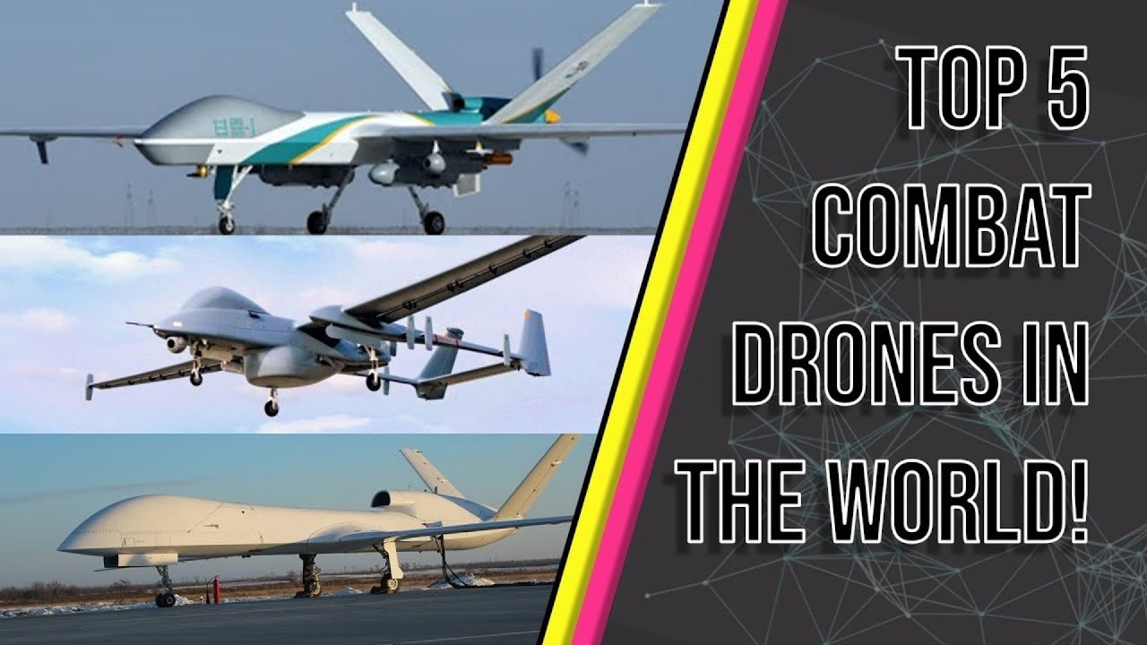 Top 5 Military Drones in The World || Best Combat Drones 2021 || Drone  Diary - YouTube
