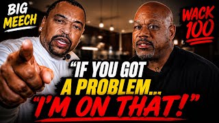 Big Meech Goes Off On Wack 100 Says If You Got A Problem Im On That