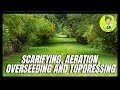 Scarifying, Aerating, Overseeding And Topdressing (full lawn renovation)