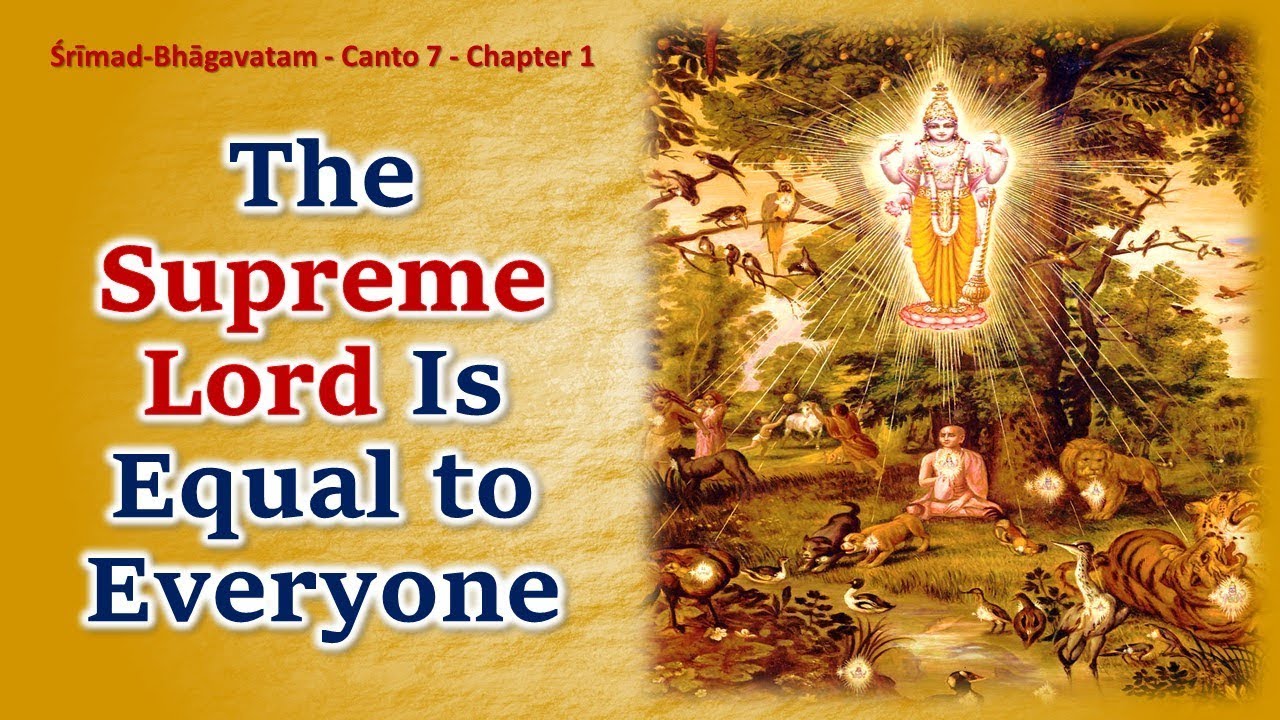 SB 7.1 Srimad Bhagavatam | Canto 7 | Chapter 1| The Supreme Lord Is