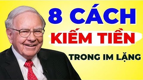 8 Cách Kiếm Tiền Trong Im Lặng Mà Người Nghèo Không Biết