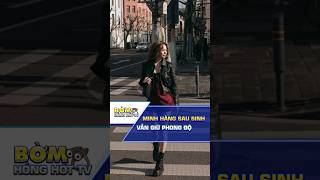 Tin showbiz | Minh Hằng sau sinh vẫn gây bất ngờ #tinshowbiz #showbizviet #showbiz