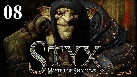 Styx: Master of Shadows 8 - Ector The ******* Copyist