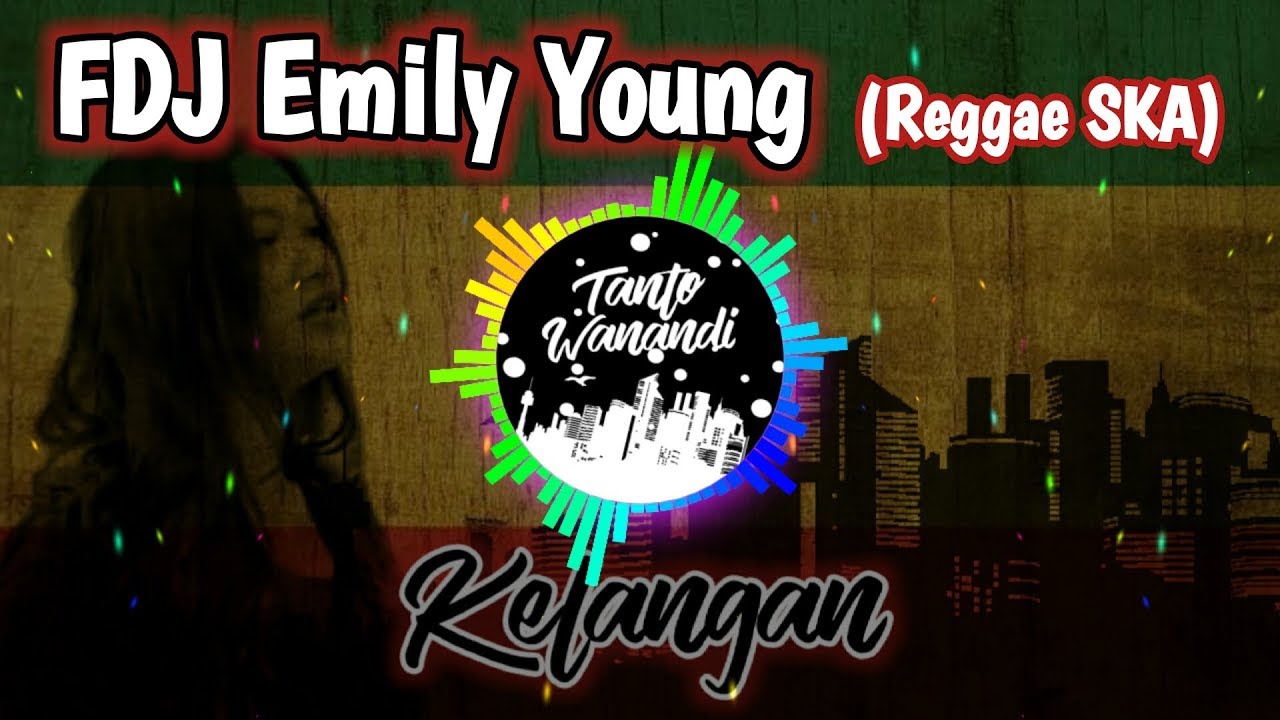 Download Fdj Emily Young Kelangan Mp3 Mp4 3gp Flv Download