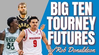 Big Ten Tournament Best Bets w/David Eickholt | CBB - 2025 Picks, Predictions & Futures