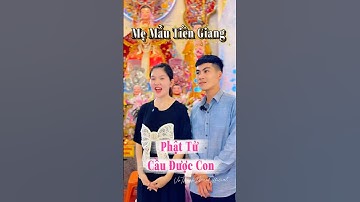 Phật Tử Cầu được con tại Mẹ Mẫu Tiền Giang #vothanhmanofficial #memautiengiang #caucon