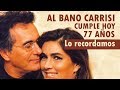 El cantante Al Bano está de cumpleaños. Mini biografía de una gran voz italiana!