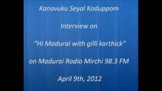 Kanavuku Seyal Koduppom Interview on Madurai Radio Mirchi 98.3 FM, screenshot 2