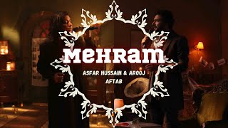 Mehram by Asfar Hussain & Arooj Aftab #mehram #asfarhussain #aroojaftab #lyrics