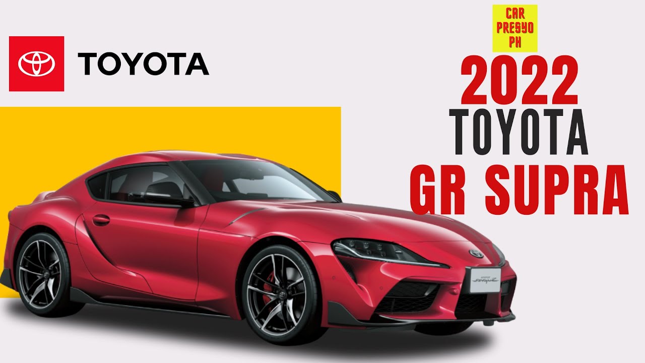 2022 TOYOTA GR Supra | GR Supra 2022 TOYOTA PHILIPPINES Price | Car ...