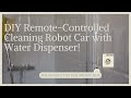 DIY remote control Cleaning robot with water dispenser