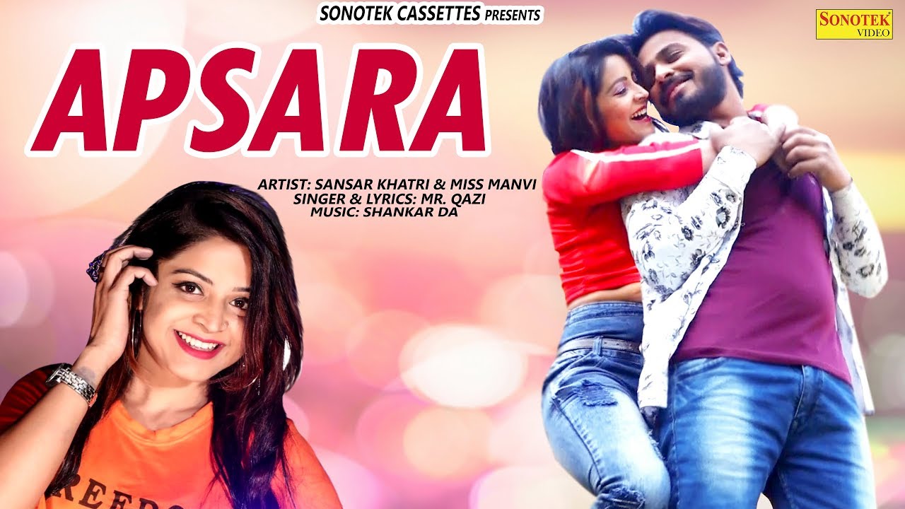 Guarda Apsara ( Love Song ) | Sansar Khatri & Miss Manvi | Mr.Qazi | Armaan Raj | Latest Haryanvi 2019 su YouTube Guarda Apsara ( Love Song ) | Sansar Khatri & Miss Manvi | Mr.Qazi | Armaan Raj | Latest Haryanvi 2019 su YouTube