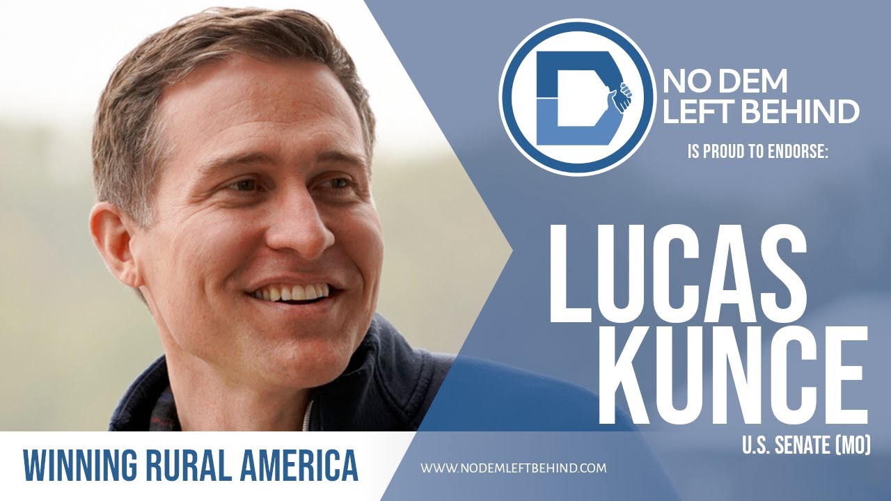 No Dem Left Behind Endorses Lucas Kunce for U.S. Senate (Missouri)
