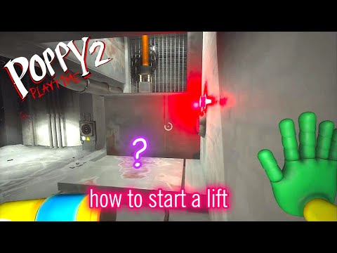 how to start a lift? / poppy playtime chapter 2