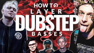 How To DUBSTEP | Layer Dubstep Basses Like A Pro!