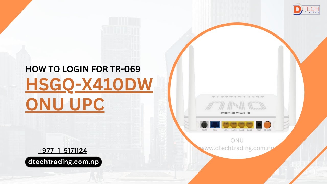 how-to-login-admin-panel-for-tr069-in-hsgq-x410dw-onu-upc-d-tech