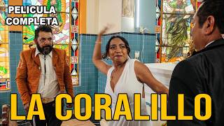 LA CORALILLO Pelicula completa