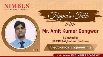 Toppers Talk | Congratulations Mr. Amit Kumar Selected In UPPSC Polytechnic Lecturer | EC #NIMBUS