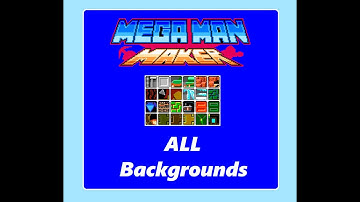 Explore EVERY Background in Mega Man Maker!
