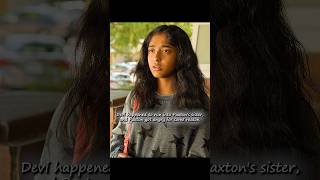 Devi happened to run into Paxton'ssister, and Paxton got angry for somereason#neverhaveiever