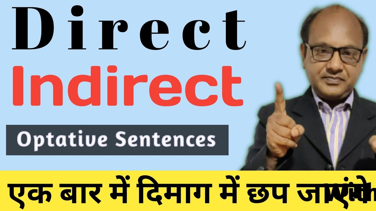 Indirect Speech of Optative Sentences | How to change optative sentences into indirect narration