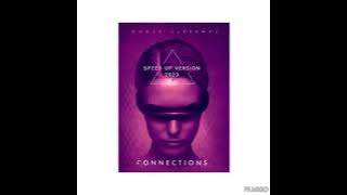 Connections - Onder Aldirmaz (Speed up version)