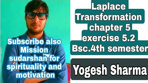 Laplace Transformation l exercise 5.2 l episode 2 l Spacial functions and Integral Transformation