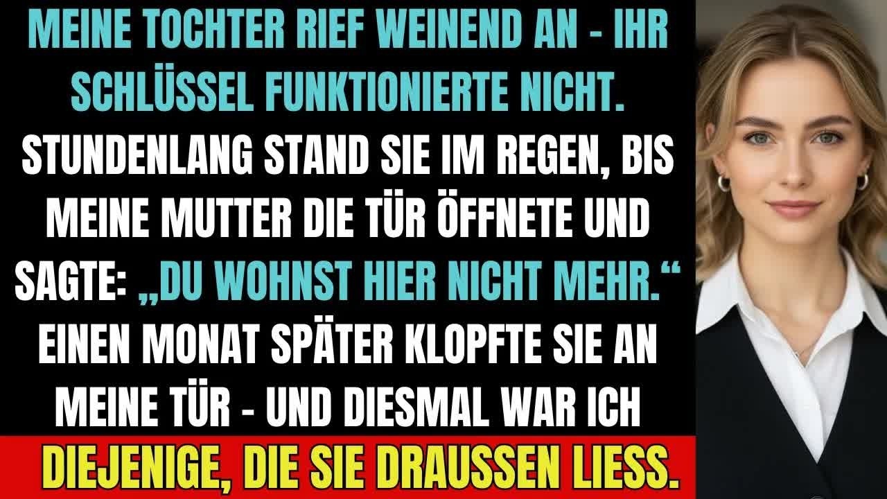 Meine Mutter warf meine Tochter im Regen raus – jetzt fleht sie um Hilfe