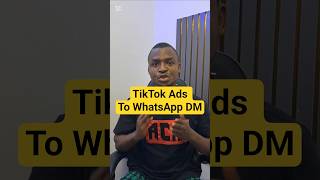 How to Run TikTok Ads directly to your WhatsApp DM