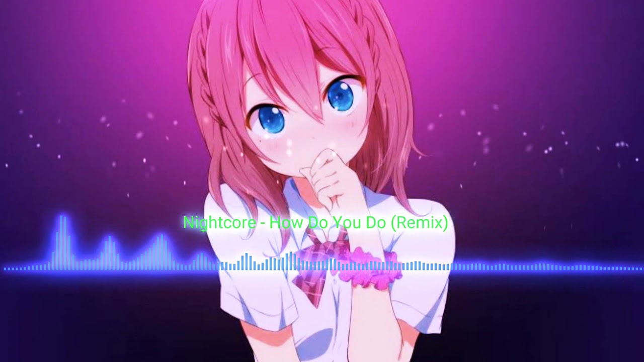 How Do U Do Nightcore